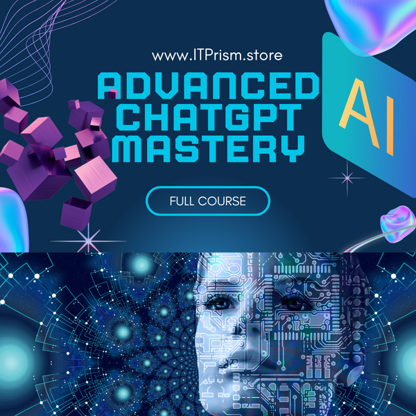 Advanced ChatGPT Mastery