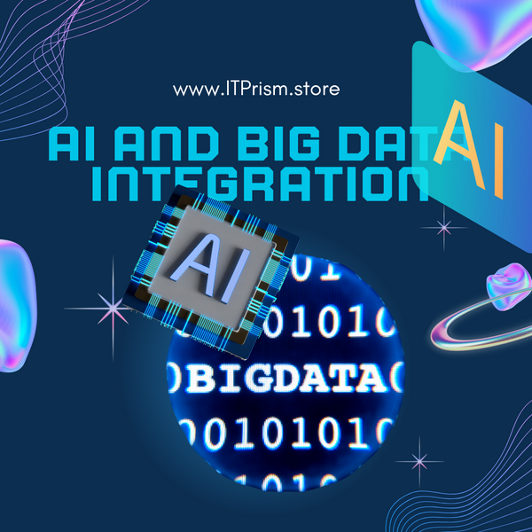 AI and Big Data Integration