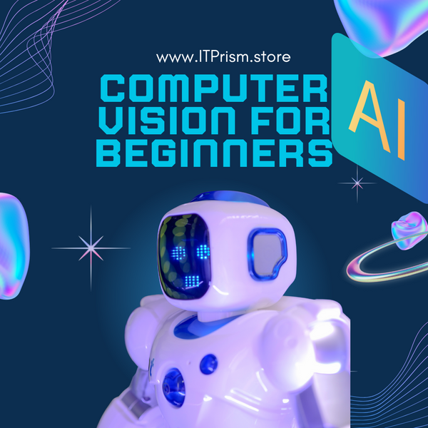 Computer Vision for Beginners